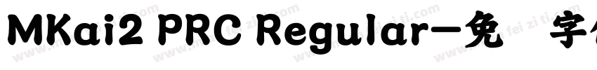 MKai2 PRC Regular字体转换